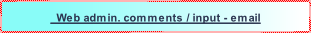 Web admin. comments / input - email